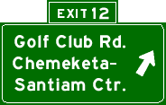 Exit 12: Golf Club Rd., Chemeketa-Santiam Ctr.