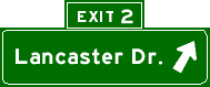 Exit 2: Lancaster Dr.