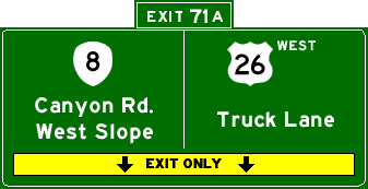 Exit 71A: OR-8, Canyon Rd., West Slope; US-26 Truck Lane