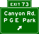 Exit 73: Canyon Rd., P G E Park
